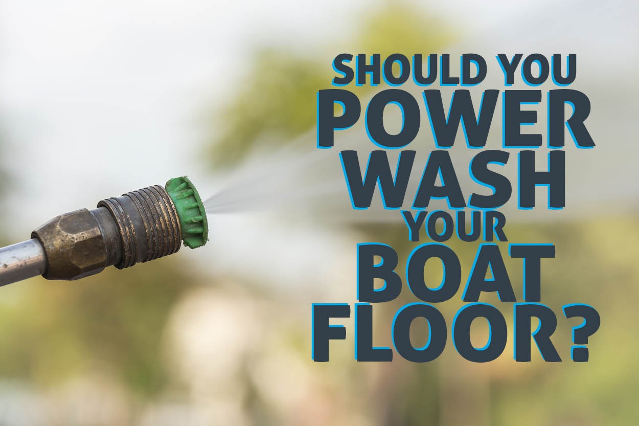 power wash boat flooring